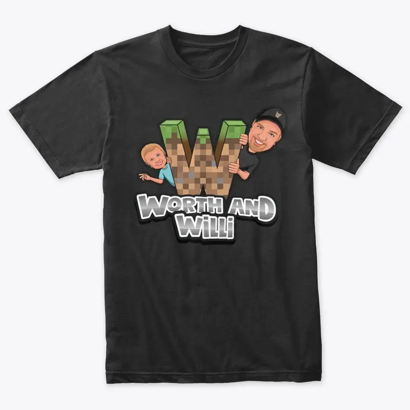 Worth and Willi (Father and Son) Merch!